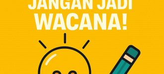 Salurkan Ide Kreatif, Jangan Jadi Wacana!