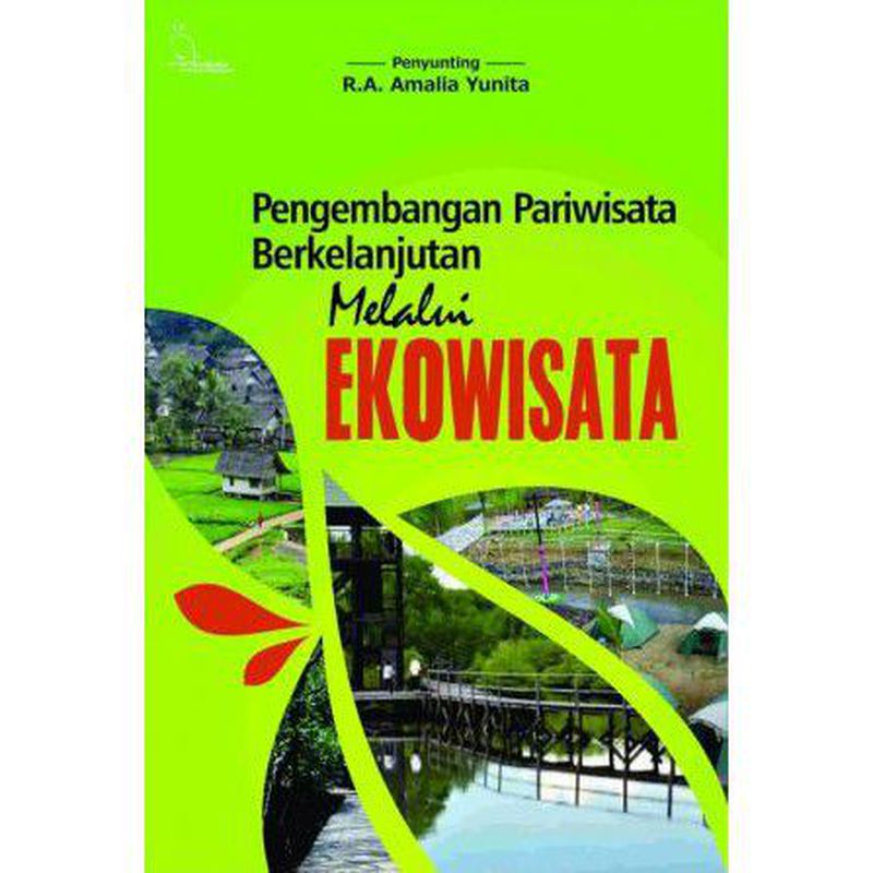 Ekowisata Liburan Ramah Lingkungan untuk Alam
