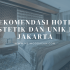 √REKOMENDASI HOTEL ESTETIK DAN UNIK DI JAKARTA | Meimoodaema || Travel ...