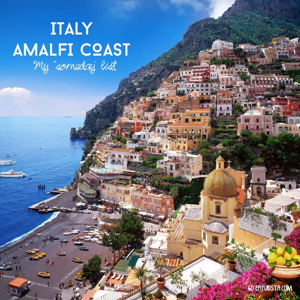 Travel #SomedayList: Amalfi Coast Italian Road Trip - GO Epicurista ... Travel #SomedayList: Amalfi Coast Italian Road Trip - GO Epicurista ...